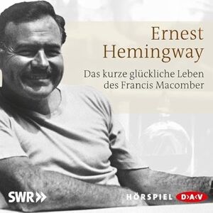 Das Kurze U. Glückl. Leben des F. Macomber Das Kurze U. Glückl. Leben des F. Macomber