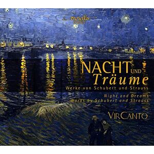 Franz Schubert/Richard Strauss/Franz Abt: Nacht und Träume Franz Schubert/Richard Strauss/Franz Abt: Nacht und Träume