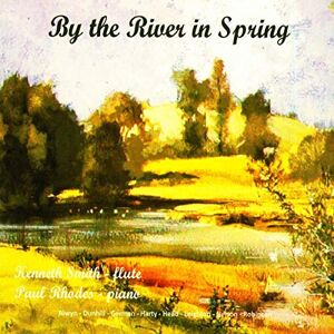 BY THE RIVER IN SPRING BY THE RIVER IN SPRING
