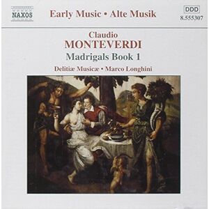 Monteverdi: Madrigals Book 1 Monteverdi: Madrigals Book 1