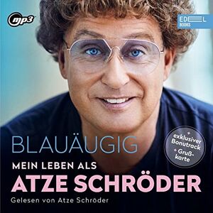 Blauäugig:Mein Leben Als Atze Schröder Blauäugig:Mein Leben Als Atze Schröder