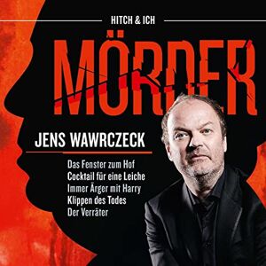 Mörder: Jens Wawrczeck Liest Verfilmt Von Hitchc Mörder: Jens Wawrczeck Liest Verfilmt Von Hitchc