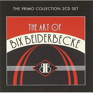 Art of Bix Beiderbecke Art of Bix Beiderbecke