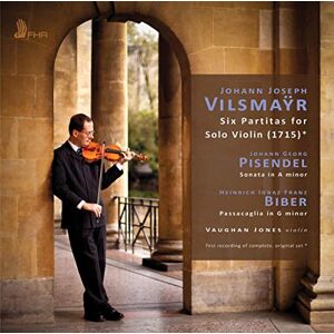 Vilsmayr: 6 Partitas for Solo Violin, Pisendel: Sonata for Solo Violin in A minor, Biber: Passacaglia in G minor Vilsmayr: 6 Partitas for Solo Violin, Pisendel: Sonata for Solo Violin in A minor, Biber: Passacaglia in G minor