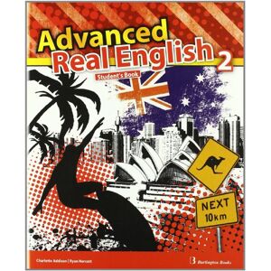 BURLINGTON BOOKS Advanced Real English 2 ESO SB ED.11 Burlington BURLINGTON BOOKS Advanced Real English 2 ESO SB ED.11 Burlington