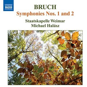 Bruch: Symphony No. 1 In E Flat/ Symphony No. 2 In F Minor Bruch: Symphony No. 1 In E Flat/ Symphony No. 2 In F Minor