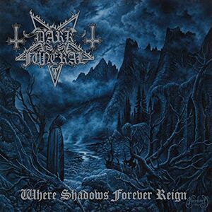 Where Shadows Forever Reign Where Shadows Forever Reign