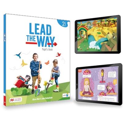 MACMILLAN Lead THE Way 2 Pupil's Book, eReader & Pupil's App: Libro del alumno impreso MACMILLAN Lead THE Way 2 Pupil's Book, eReader & Pupil's App: Libro del alumno impreso