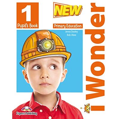 Express New I Wonder Level 1 Pupils Book Express New I Wonder Level 1 Pupils Book