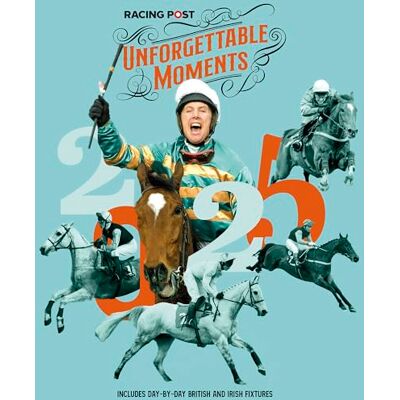 Pitch Publishing Ltd Racing Post's Unforgettable Moments Wall Calendar 2025 Pitch Publishing Ltd Racing Post's Unforgettable Moments Wall Calendar 2025