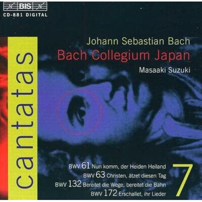 Bach: Cantatas, BWV 63, 61, 132, 172, Vol. 7 Bach: Cantatas, BWV 63, 61, 132, 172, Vol. 7
