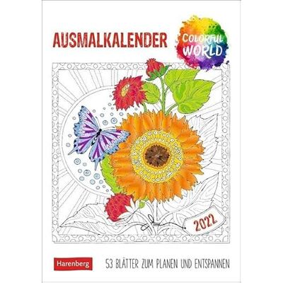 Harenberg Colorful World Colouring Calendar 2022: 53 Sheets for Planning and Relaxing Harenberg Colorful World Colouring Calendar 2022: 53 Sheets for Planning and Relaxing