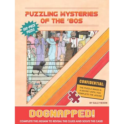 Chronicle Books Puzzling Mysteries of the '80s Dognapped! 500-Piece Puzzle Chronicle Books Puzzling Mysteries of the '80s Dognapped! 500-Piece Puzzle