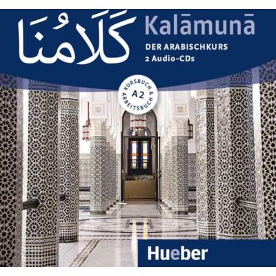 Kalamuna A2: Der Arabischkurs / 2 Audio-CDs Kalamuna A2: Der Arabischkurs / 2 Audio-CDs