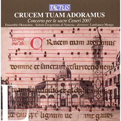 CRUCEM TUAM ADORAMUS CRUCEM TUAM ADORAMUS