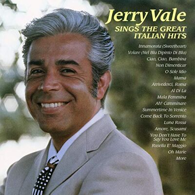 Jerry Vale Sings the Great Italian Hits Jerry Vale Sings the Great Italian Hits