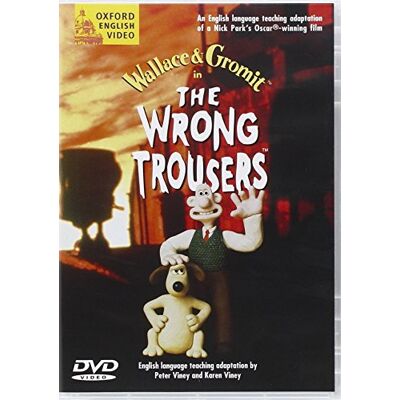Oxford Univ Pr Wallace And Gromit: The Wrong Trousers Oxford Univ Pr Wallace And Gromit: The Wrong Trousers