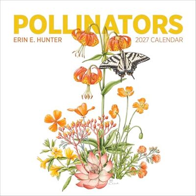 POMEGRANATE EU CALENDARS 2027 Erin E. Hunter: Pollinators 2027 Wall Calendar POMEGRANATE EU CALENDARS 2027 Erin E. Hunter: Pollinators 2027 Wall Calendar