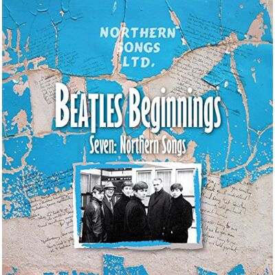 Beatles Beginnings Seven : Northern Songs Beatles Beginnings Seven : Northern Songs