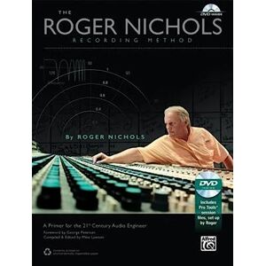 Staff, Alfred Publishing Roger Nichols Recording Method (Book & DVD-ROM): A Primer for the 21st Century Audio Engineer