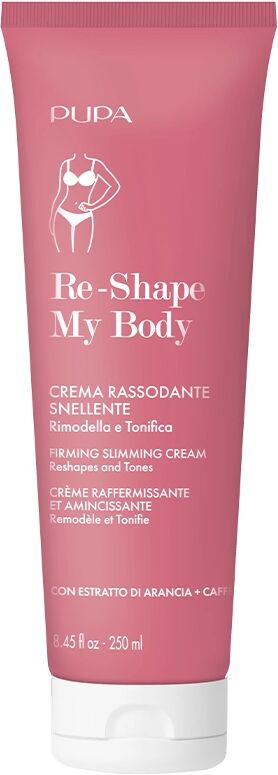 PUPA Re-Shape My Body Crema Rassodante Snellente Tonificante 250 ml