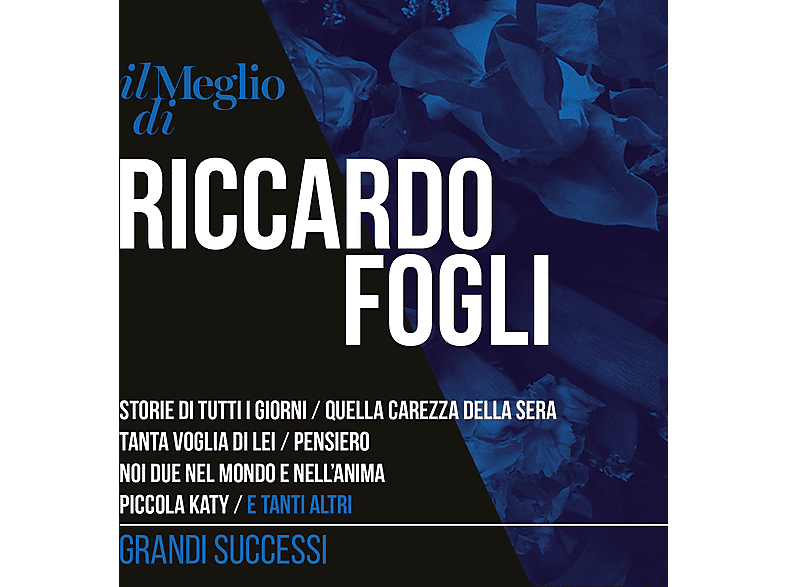 ARTIST FIRST DIGITAL Riccardo Fogli - Il Meglio di Grandi Successi CD