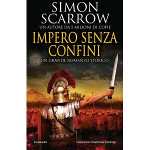 Newton Compton Editori Impero senza confini - Simon Scarrow ISBN:9788822773098 Newton Compton Editori Impero senza confini - Simon Scarrow ISBN:9788822773098