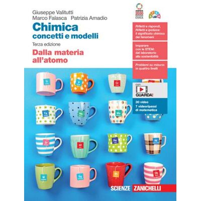 Zanichelli Chimica: concetti e modelli. Dalla materia all'atomo. Per le Scuole superiori. Con Contenuto digitale (fornito elettronicamente) - Giuseppe Valitutti ISBN:9788808290090 Zanichelli Chimica: concetti e modelli. Dalla materia all'atomo. Per le Scuole superiori. Con Contenuto digitale (fornito elettronicamente) - Giuseppe Valitutti ISBN:9788808290090