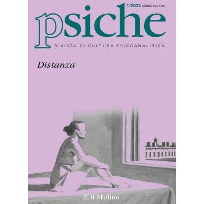 Il Mulino Psiche. Rivista di cultura psicoanalitica (2022) ISBN:9788815381262 Il Mulino Psiche. Rivista di cultura psicoanalitica (2022) ISBN:9788815381262