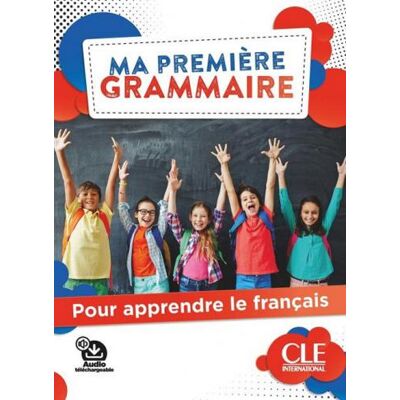 CLE International Ma première grammaire. Pour apprendre le français. Avec Corrigés. Per la Scuola media. Con Audio ISBN:9782090351651 CLE International Ma première grammaire. Pour apprendre le français. Avec Corrigés. Per la Scuola media. Con Audio ISBN:9782090351651