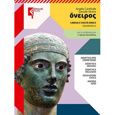 Feltrinelli Oneiros. Con Grammatica, Esercizi. Per le Scuole superiori. Con espansione online - Daniele Ventre ISBN:9788807591822 Feltrinelli Oneiros. Con Grammatica, Esercizi. Per le Scuole superiori. Con espansione online - Daniele Ventre ISBN:9788807591822