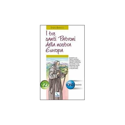 Editrice Elledici I tre santi patroni della nostra Europa. Benedetto, poi Cirillo e Metodio - Enzo Bianco ISBN:9788801072273 Editrice Elledici I tre santi patroni della nostra Europa. Benedetto, poi Cirillo e Metodio - Enzo Bianco ISBN:9788801072273