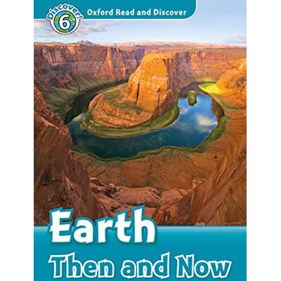 Oxford University Press Read and discover. Level 6. Earth then and now. Per la Scuola media. Con audio pack. Con espansione online ISBN:9780194022439 Oxford University Press Read and discover. Level 6. Earth then and now. Per la Scuola media. Con audio pack. Con espansione online ISBN:9780194022439