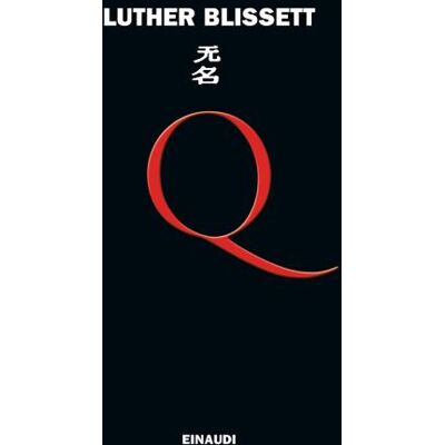 Einaudi Q - Luther Blissett ISBN:9788806252533 Einaudi Q - Luther Blissett ISBN:9788806252533