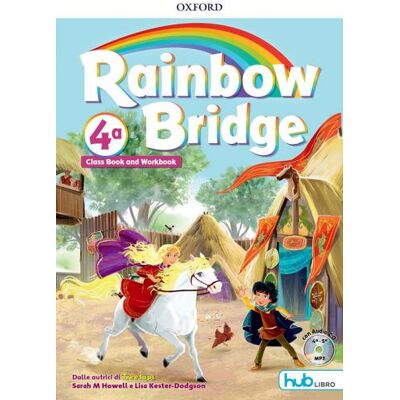 Oxford University Press Rainbow bridge. Workbook e Cb. Con Hub kids. Per la Scuola elementare. Con espansione online ISBN:9780194112918 Oxford University Press Rainbow bridge. Workbook e Cb. Con Hub kids. Per la Scuola elementare. Con espansione online ISBN:9780194112918
