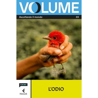 Feltrinelli Volume. Ascoltando il mondo. Il Magazine di Chora Media e Feltrinelli ISBN:9788807493973 Feltrinelli Volume. Ascoltando il mondo. Il Magazine di Chora Media e Feltrinelli ISBN:9788807493973