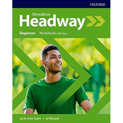Oxford University Press Headway beginner. Woorkbook. With key. Per le Scuole superiori. Con espansione online ISBN:9780194524223 Oxford University Press Headway beginner. Woorkbook. With key. Per le Scuole superiori. Con espansione online ISBN:9780194524223
