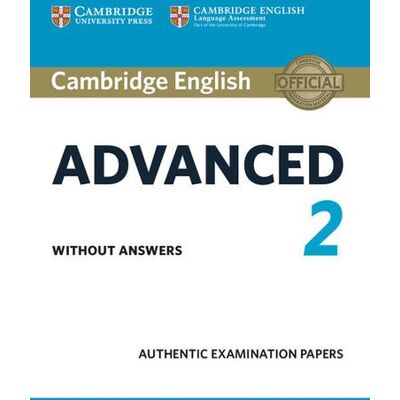 Cambridge C1 Advanced. Authentic Examination Papers. Cambridge English Advanced 2. Student's book without answers. Per le Scuole superiori ISBN:9781316504475 Cambridge C1 Advanced. Authentic Examination Papers. Cambridge English Advanced 2. Student's book without answers. Per le Scuole superiori ISBN:9781316504475