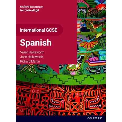 Oxford University Press OxfordAQA International GCSE Spanish (9269). Student book. Per le Scuole superiori. Con espansione online ISBN:9781382064736 Oxford University Press OxfordAQA International GCSE Spanish (9269). Student book. Per le Scuole superiori. Con espansione online ISBN:9781382064736