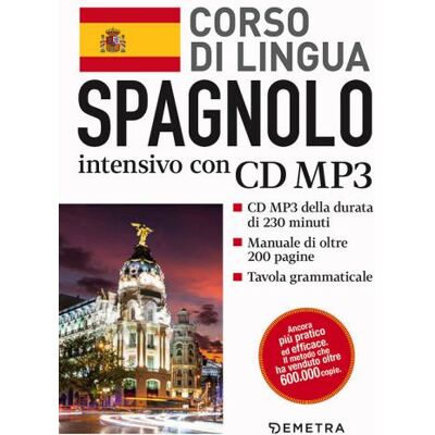 Demetra Spagnolo. Corso di lingua intensivo. Con CD Audio formato MP3 ISBN:9788809864740 Demetra Spagnolo. Corso di lingua intensivo. Con CD Audio formato MP3 ISBN:9788809864740