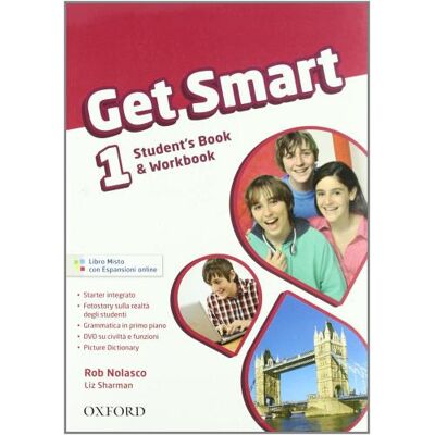 Oxford University Press Get smart. Student's book-Workbook. Per la Scuola media. Con CD Audio. Con espansione online - Rob Nolasco ISBN:9780194044776 Oxford University Press Get smart. Student's book-Workbook. Per la Scuola media. Con CD Audio. Con espansione online - Rob Nolasco ISBN:9780194044776
