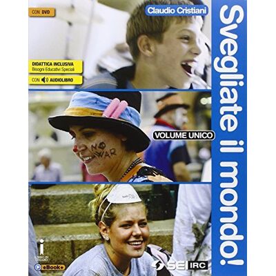 SEI Svegliate il mondo! Volume unico-Atlante delle religioni. Per le Scuole superiori. Con DVD - Claudio Cristiani ISBN:9788805074808 SEI Svegliate il mondo! Volume unico-Atlante delle religioni. Per le Scuole superiori. Con DVD - Claudio Cristiani ISBN:9788805074808