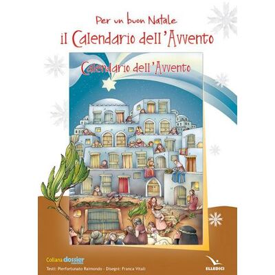 Editrice Elledici Per un buon Natale. Il calendario dell'Avvento. Poster - Pierfortunato Raimondo ISBN:9788801064933 Editrice Elledici Per un buon Natale. Il calendario dell'Avvento. Poster - Pierfortunato Raimondo ISBN:9788801064933
