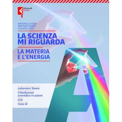 Feltrinelli La scienza mi riguarda. Per la Scuola media. Con espansione online - Martina Fabbri ISBN:9788807595363 Feltrinelli La scienza mi riguarda. Per la Scuola media. Con espansione online - Martina Fabbri ISBN:9788807595363