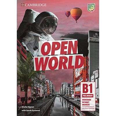 Cambridge Open World. B1 Preliminary. Workbook without Answers. Per le Scuole superiori. Con File audio per il download - Anthony Cosgrove ISBN:9781108565370 Cambridge Open World. B1 Preliminary. Workbook without Answers. Per le Scuole superiori. Con File audio per il download - Anthony Cosgrove ISBN:9781108565370