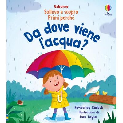 Usborne Da dove viene l'acqua? Ediz. a colori - Kimberley Kinloch ISBN:9781805315452 Usborne Da dove viene l'acqua? Ediz. a colori - Kimberley Kinloch ISBN:9781805315452