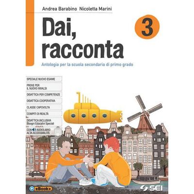 SEI Dai, racconta-Novecento e le sue storie-Laboratorio delle competenze. Per la Scuola media. Con espansione online - Andrea Barabino ISBN:9788805076031 SEI Dai, racconta-Novecento e le sue storie-Laboratorio delle competenze. Per la Scuola media. Con espansione online - Andrea Barabino ISBN:9788805076031