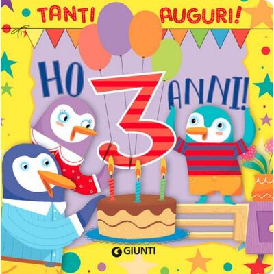 Giunti Editore Ho 3 anni! Tanti auguri! Ediz. a colori - Silvia D'Achille ISBN:9788809896123 Giunti Editore Ho 3 anni! Tanti auguri! Ediz. a colori - Silvia D'Achille ISBN:9788809896123