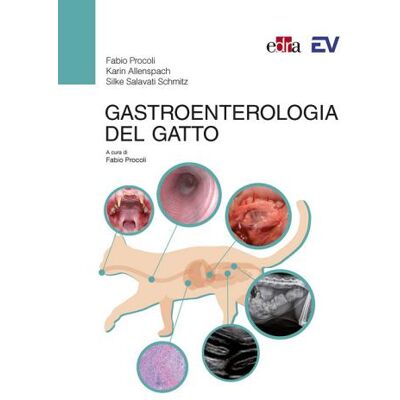 Edra Gastroenterologia del gatto - Fabio Procoli ISBN:9788821456466 Edra Gastroenterologia del gatto - Fabio Procoli ISBN:9788821456466