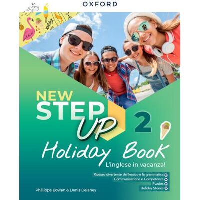 Oxford University Press New step up on holidays. Per la Scuola media. Con espansione online ISBN:9780194096522 Oxford University Press New step up on holidays. Per la Scuola media. Con espansione online ISBN:9780194096522